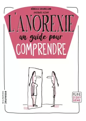 Couverture du produit · L'anorexie, un guide pour comprendre