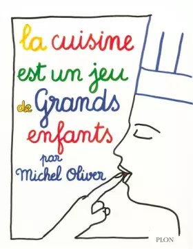 Couverture du produit · La cuisine est un jeu de grands enfants