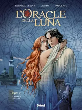 Couverture du produit · L'Oracle della luna - Tome 02: Les Amants de Venise