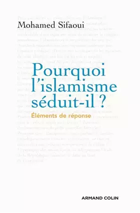 Couverture du produit · Pourquoi l'islamisme séduit-il ? NP