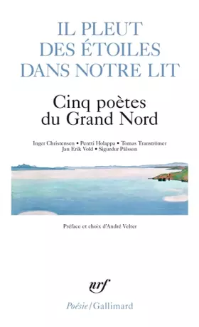Couverture du produit · Il pleut des étoiles dans notre lit: Cinq poètes du Grand Nord
