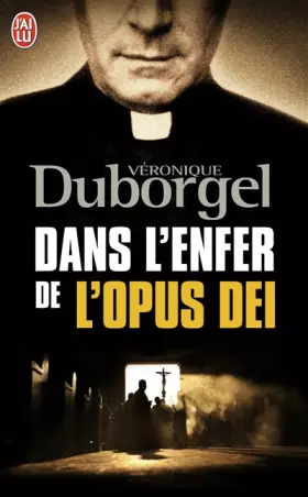 Couverture du produit · Dans l'enfer de l'Opus Dei