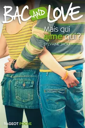 Couverture du produit · Bac and Love, Tome 10 : Mais qui aime qui ?