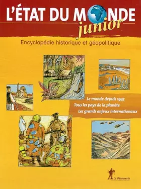 Couverture du produit · L'Etat du monde Junior : Encyclopédie historique et géopolitique