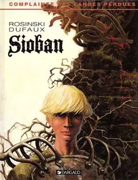 Couverture du produit · La Complainte des landes perdues, tome 1 : Sioban
