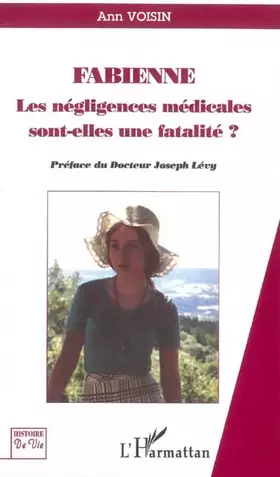 Couverture du produit · Fabienne: Les négligences médicales sont-elles une fatalité?