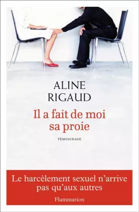 Couverture du produit · Il a fait de moi sa proie: LE HARCÈLEMENT SEXUEL N'ARRIVE PAS QU'AUX AUTRES