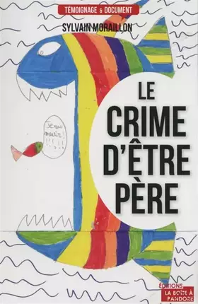 Couverture du produit · Le crime d'être père