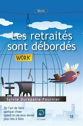 Couverture du produit · Les Retraités Sont Débordés (Grands Caractères)