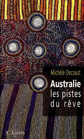 Couverture du produit · Australie, les pistes du rêve