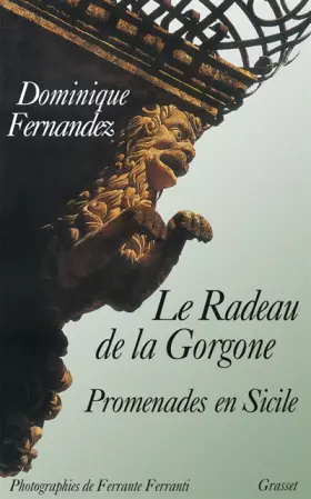 Couverture du produit · Le radeau de la Gorgone. Promenades en Sicile