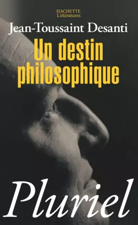 Couverture du produit · Un destin philosophique : Ou Les pièges de la croyance
