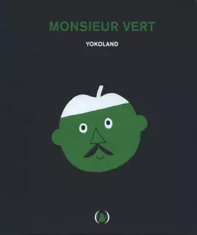 Couverture du produit · Monsieur Vert · Album illustré dès 3 ans