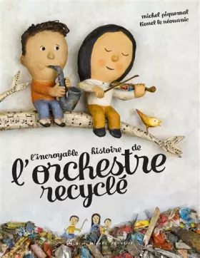 Couverture du produit · L'Incroyable Histoire de l'orchestre recyclé