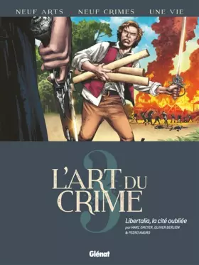 Couverture du produit · L'Art du Crime - Tome 03: Libertalia, la Cité Oubliée