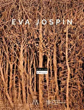 Couverture du produit · Eva Jospin - Folie / Folly