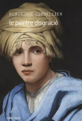 Couverture du produit · Le Peintre disgracié