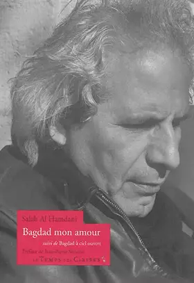 Couverture du produit · Bagdad mon amour: Suivi de Bagdad à ciel ouvert