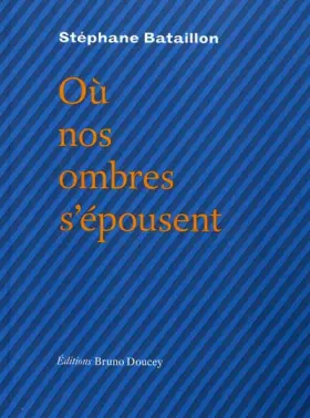 Couverture du produit · Où nos ombres s'épousent