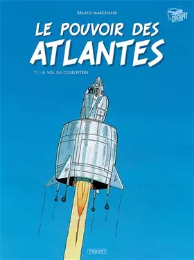 Couverture du produit · Le Pouvoir des Atlantes T1: Le vol du coléoptère
