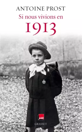 Couverture du produit · Si nous vivions en 1913: Grasset - Radio France