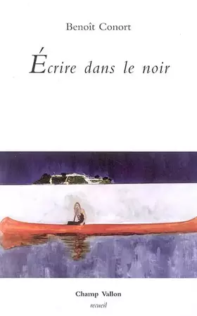 Couverture du produit · Ecrire dans le noir