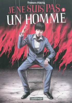 Couverture du produit · Je ne suis pas un homme: Tome 1