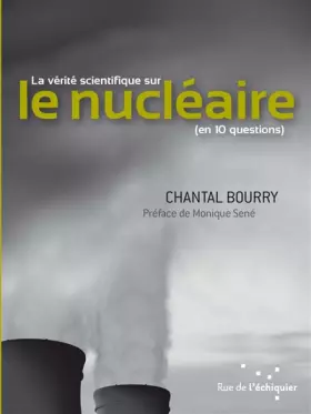Couverture du produit · La Vérité scientifique sur le nucléaire