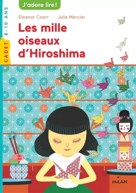 Couverture du produit · Les mille oiseaux d'Hiroshima