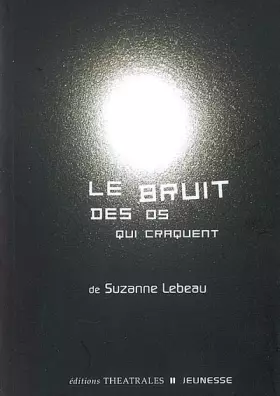 Couverture du produit · Le bruit des os qui craquent