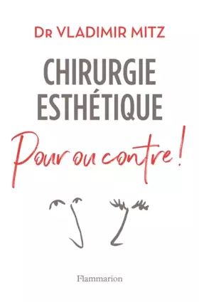 Couverture du produit · Chirurgie esthétique : Pour ou contre