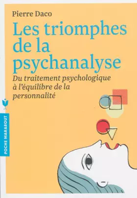 Couverture du produit · Les triomphes de la psychanalyse: Du traitement psychologique à l'équilibre de la personnalité