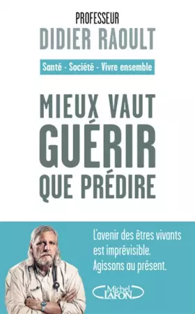 Couverture du produit · Mieux vaut guérir que prédire