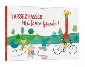 Couverture du produit · Laissez passer madame girafe !