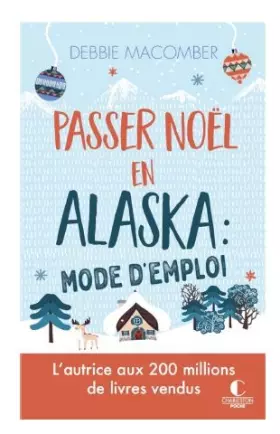 Couverture du produit · Passer Noël en Alaska : mode d'emploi: L’autrice aux 200 millions de livres vendus
