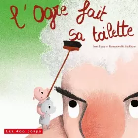 Couverture du produit · L'Ogre fait sa toilette