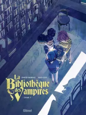 Couverture du produit · La Bibliothèque des vampires - Tome 01