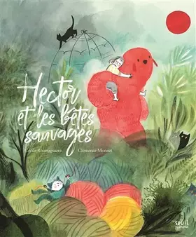 Couverture du produit · Hector et les bêtes sauvages