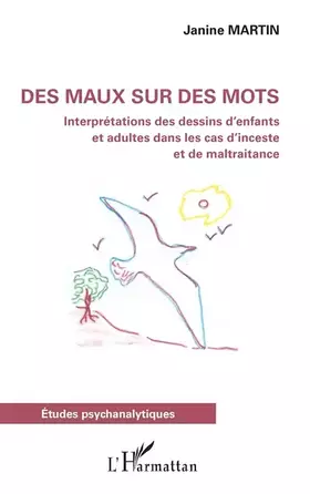 Couverture du produit · Des maux sur des mots: Interprétations des dessins enfants et adultes