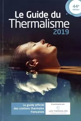 Couverture du produit · Le guide du thermalisme: Le guide officiel des stations thermales françaises
