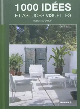 Couverture du produit · 1000 idées et astuces visuelles: Design du jardin