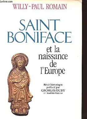 Couverture du produit · Saint Boniface et la naissance de l'Europe