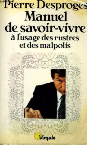 Couverture du produit · Manuel de savoir-vivre à l'usage des rustres et des malpolis