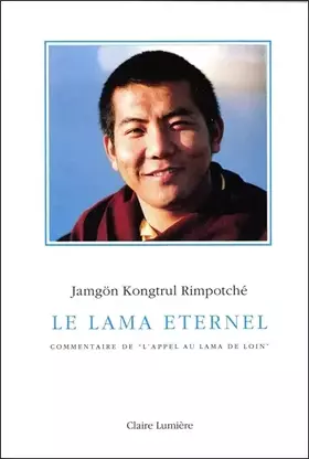 Couverture du produit · Le Lama éternel : Commentaire de "L'appel au lama de loin"