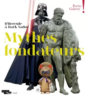 Couverture du produit · Mythes fondateurs: D'Hercule à Dark Vador