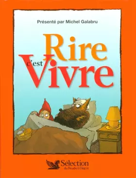 Couverture du produit · Rire c'est Vivre : Le grand livre de l'humour