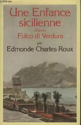 Couverture du produit · UNE ENFANCE SICILIENNE D'APRES FULCO DI VERDURA.