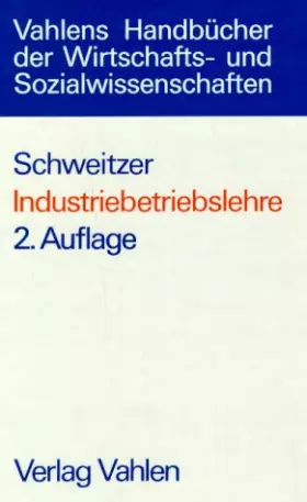 Couverture du produit · Industriebetriebslehre: Das Wirtschaften in Industrieunternehmungen