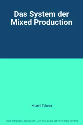 Couverture du produit · Das System der Mixed Production