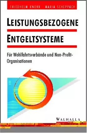 Couverture du produit · Leistungsbezogene Entgeltsysteme: Für Wohlfahrtsverbände und Non-Profit-Organisationen